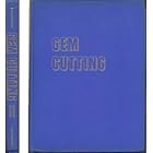 Gem Cutting a Lapidary's Manual Second Edition by John Sinkankas