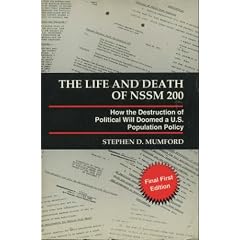 The Life and Death of NSSM 200: How the Destruction of Political Will Doomed a U. S. Population Policy