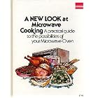 A new look at microwave cooking: A practical guide to the possibilities of your microwave... by  Lila K Chalpin