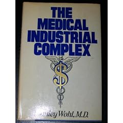 The Medical Industrial Complex