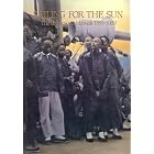 Click here to buy Sailing for the Sun: The Chinese in Hawaii, 1789-1989 by Arlene Lum.