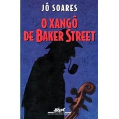 O xango de Baker Street: Romance (Portuguese Edition)