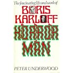 Horror man: The life of Boris Karloff, with an appendix of the films in which he appeared book cover