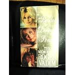 Bardot, Deneuve and Fonda: The Memoirs of Roger Vadim book cover