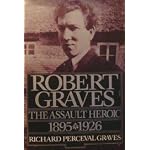 Robert Graves: Volume 1: The Assault Heroic book cover