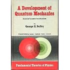 A Development of Quantum Mechanics Based on Symmetry Considerations (Fundamental Theories of... by G.H. Duffey