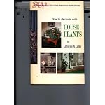 How to Decorate with House Plants (The Amy Vanderbilt Success Program for Women) book cover