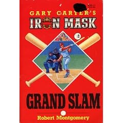 Grand Slam (Gary Carter's Iron Mask Series)