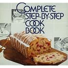 Better Homes and Gardens Complete Step-By-Step Cookbook (Better homes and gardens books) by  Better Homes and Gardens