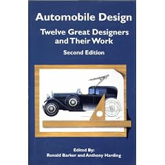 Automobile Design: Twelve Great Designers and Their Work, 2nd Edition (Sae Historical Series)
