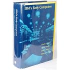 Click here to buy IBM's Early Computers (History of Computing) by  Charles J. Bashe, Lyle R. Johnson, Emerson W. Pugh, and John H. Palmer.