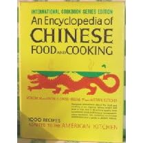 Encyclopedia of Chinese Food and Cooking by  Wonona W. Chang
