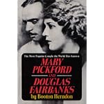 Mary Pickford and Douglas Fairbanks: The most popular couple the world has ever known book cover