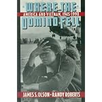 Where the Domino Fell: America and Vietnam, 1945 to 1995 book cover