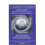 Champions of Freedom, Globalization: Will Freedom or World Government Dominate the International Marketplace? (Champions of Freedom, Vol. 29) book cover