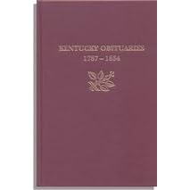 Kentucky Obituaries, 1787-1854: From the Register of the Kentucky Historical Society