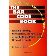The Bar Code Book: Reading, Printing, and Specification of Bar Code Symbols