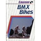 Bmx Bikes (Cruisin) by  Karol Carstensen and Jamie Mosberg