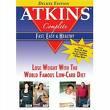 Atkins Complete: Fast, Easy and Healthy by 
