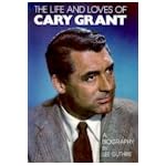 The life and loves of Cary Grant book cover