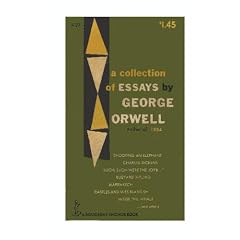 A Collection of Essays By George Orwell