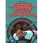 Alfred Bester's the Stars My Destination. Vol 1: The Graphic Story Adaptation. Authorized... by Alfred Bester