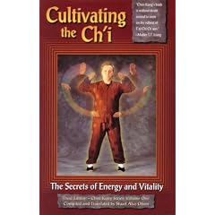 Cultivating the Ch'I: The Secrets of Energy and Vitality (Chen Kung, Vol 1)