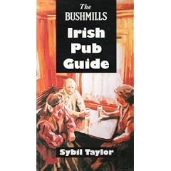 The Bushmills Irish Pub Guide