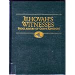 Jehovah's Witnesses: Proclaimers of God's Kingdom book cover