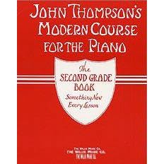 JOHN THOMPSON'S MODERN COURSE FOR THE PIANO (THE SECOND GRADE BOOK)