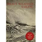 Heavy Weather Sailing Revised and Enlarged by  K Adlard Coles
