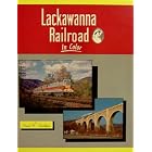 Lackawanna Railroad in Color: In Color by David R. Sweetland