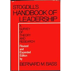 Stogdill's Handbook of Leadership:  A Survey of Theory and Research, Revised and Expanded