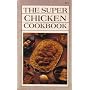 The Super Chicken Cookbook by Iona Nixon