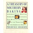 A Treasury of Southern Baking: Luscious Cakes, Cobblers, Pies, Custards, Muffins,... by  Prudence Hilburn and Randall Terry