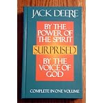 Surprised By the Power of the Spirit/By the Voice of God (Complete in One Volume) book cover