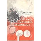 Introduction to Humanistic Psychology by Charlotte Buhler and Melanie Allen