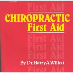 Chiropractic First Aid by  H. Willett