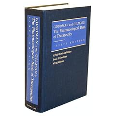 Goodman and Gilman's The Pharmacological Basis of Therapeutics