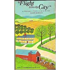 Flight from the city;: An experiment in creative living on the land (Harper colophon books, CN 1005)
