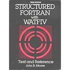 Click here to buy Structured Fortran With Watfiv by  John B. Moore.