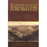Glimpses of Lehi's Jerusalem
