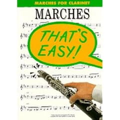 Marches: Marches for Clarinet (That's Easy! Series)