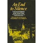 An End to Silence: Uncensored Opinion in the Soviet Union, from Roy Medvedev's Underground Magazine Political Diary book cover