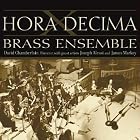 HORA DECIMA  Brass Ensemble by  Hoagy Carmichael, Janko Nilovic, Alfred Reed, Wallingford Riegger, and Spanish Traditional 