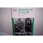 Click here to buy  Growing Up in the 40s: Rural Reminiscence (Iowa Heritage Collection)  by Jerry L. Twedt.