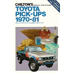 Chilton's repair & tune-up guide, Toyota pick-ups, 1970-81: Hi-lux, half ton, long bed, SR-5, 4x4