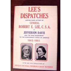 Lee's dispatches;: Unpublished letters of General Robert E. Lee, C.S.A. to Jefferson Davis and the War Department of the Confederate States of America, ... Jones De Renne, of Wormsloe, Georgia