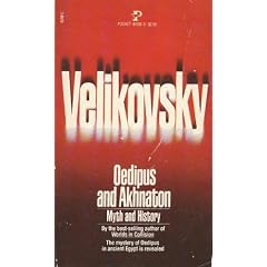 Oedipus and Akhnaton: Myth and History