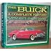 The Buick: A Complete History (90th Anniversary Edition) (Automobile Quarterly Library Series)